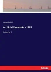 Artificial Fireworks - 1785 - John Maskall