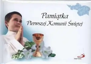 Pamiątka Pierwszej Komunii Świętej - chłopiec - praca zbiorowa