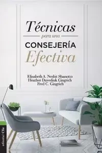 Técnicas para una consejería efectiva - Elisabeth A. Nesbit