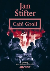 Cafe Groll - Jan Stifter