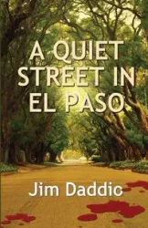 A Quiet Street in El Paso - Jim Daddio