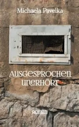 Ausgesprochen unerhört - Michaela Pavelka