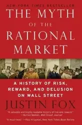 The Myth of the Rational Market - Justin Fox
