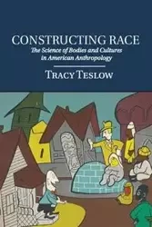 Constructing Race - Tracy Teslow