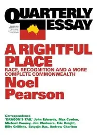 Quarterly Essay 55 a Rightful Place - Noel Parson