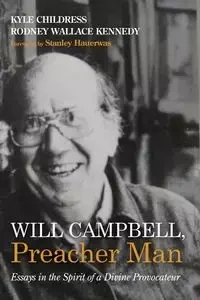 Will Campbell, Preacher Man - Kyle Childress