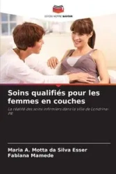 Soins qualifiés pour les femmes en couches - Maria Silva A. Esser Motta da