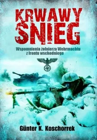 Krwawy śnieg wyd. 2 - Günter K. Koschorrek