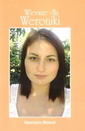 Wiersze dla Weroniki - Katarzyna Wencel