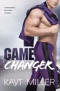 Game Changer - Miller Kayt