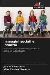 Immagini sociali e infanzia - Scott Beck Juliano