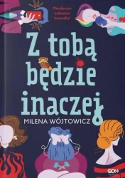Z tobą będzie inaczej - Milena Wójtowicz