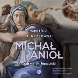 audiobook Michał Anioł - Dmitrij Mereżkowski