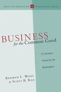 Business for the Common Good - Wong Kenman L.