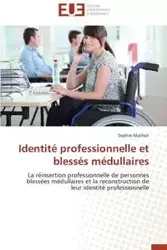 Identité professionnelle et blessés médullaires - MAILHOT-S