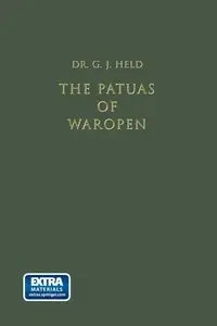 The Papuas of Waropen - Held Prof Dr G. J.
