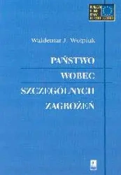 Państwo wobec szczególnych zagrożeń - Waldemar Wołpiuk