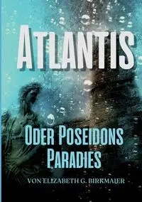 Atlantis - Elizabeth G. Birkmaier
