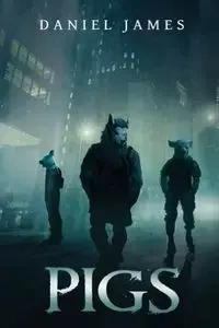 Pigs - James Daniel