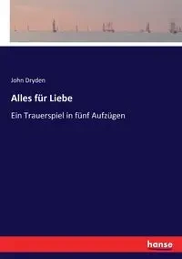 Alles für Liebe - John Dryden