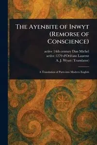 The Ayenbite of Inwyt (Remorse of Conscience) - Michel Dan active 14th century