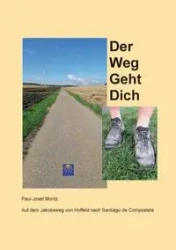 Der Weg Geht Dich - Moritz Paul-Josef