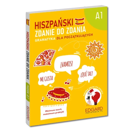 Hiszpański. Zdanie do zdania. Gramatyka A1 - Joanna Ostrowska