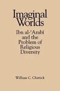 Imaginal Worlds - William C. Chittick