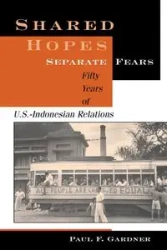 Shared Hopes, Separate Fears - Paul Gardner F