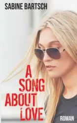 A Song about Love - Sabine Bartsch