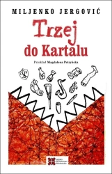 Trzej do Kartalu - Jergović Miljenko