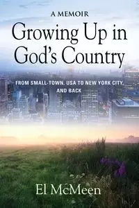 Growing Up in God's Country - McMeen El