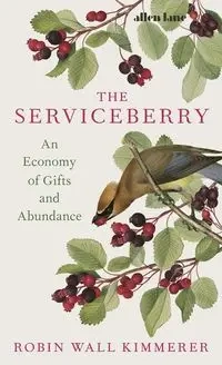 The Serviceberry - Robin Kimmerer Wall
