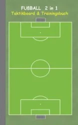 Fußball 2 in 1 Taktikboard und Trainingsbuch - Theo von Taane