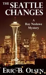 The Seattle Changes - Eric Olsen