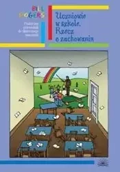 Dyscyplina w szkole. Rzecz o zachowaniu - Bill Rogers