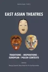 East Asian Theatres - Opracowanie zbiorowe