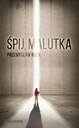 eBook Śpij, malutka - Przemysław Koza mobi epub