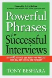 Powerful Phrases for Successful Interviews - Tony Beshara