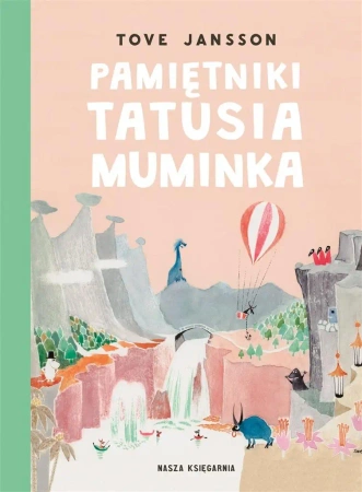 Pamiętniki Tatusia Muminka - Tove Jansson, Tove Jansson, Teresa Chłapowska