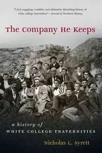 The Company He Keeps - Nicholas L. Syrett