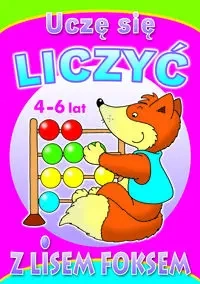 Uczę się liczyć z lisem Foksem - zbiorowa praca
