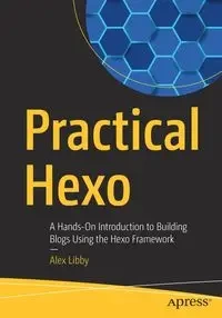Practical Hexo - Libby Alex