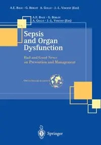 Sepsis and Organ Dysfunction - Baue A.E.