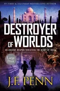 Destroyer of Worlds - Penn J. F.