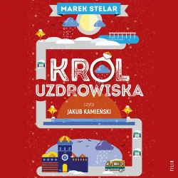 audiobook Król uzdrowiska - Marek Stelar