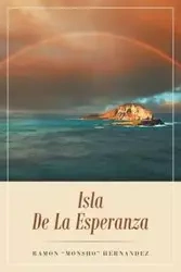 Isla De La  Esperanza - Ramon "Monsho" Hernandez