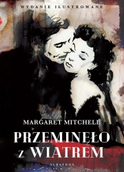 Przeminęło z wiatrem wyd. ilustrowane - Margaret Mitchell