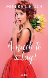 eBook A niech to szlag - Monika Cieluch epub mobi