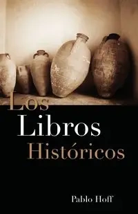 Los libros históricos - Pablo Hoff